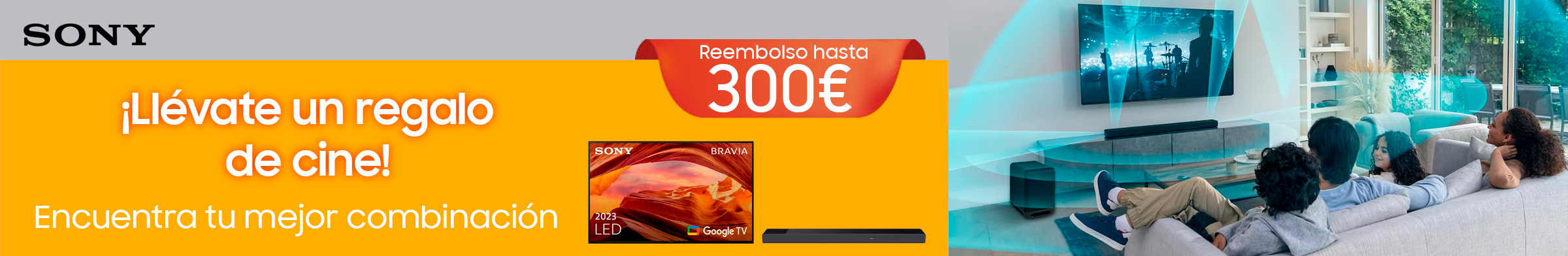 Hasta 300€ de reembolso por la compra conjunta de una barra de Sonido + Tv Sony